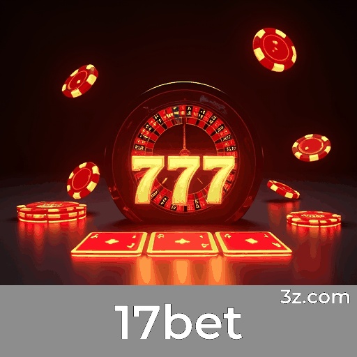 17bet: Seu Destino Seguro para Apostas Online